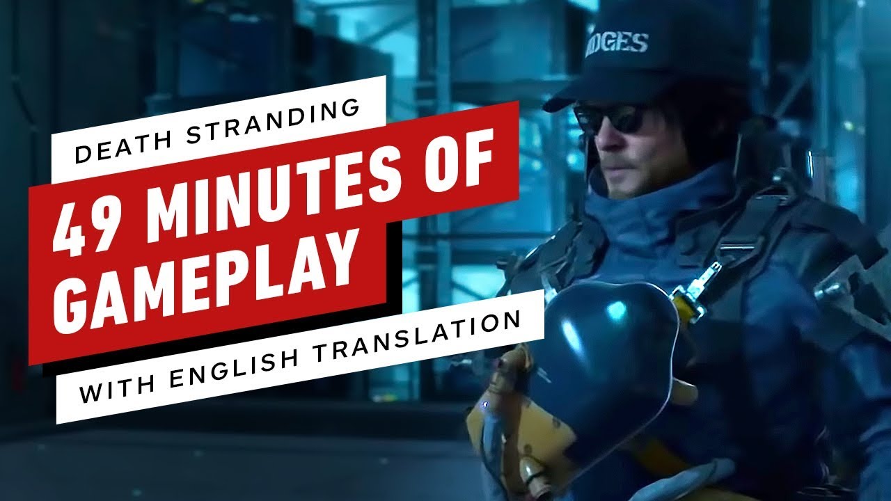 Kojima Explains 49 Minutes of Death Stranding Gameplay (Now in English)