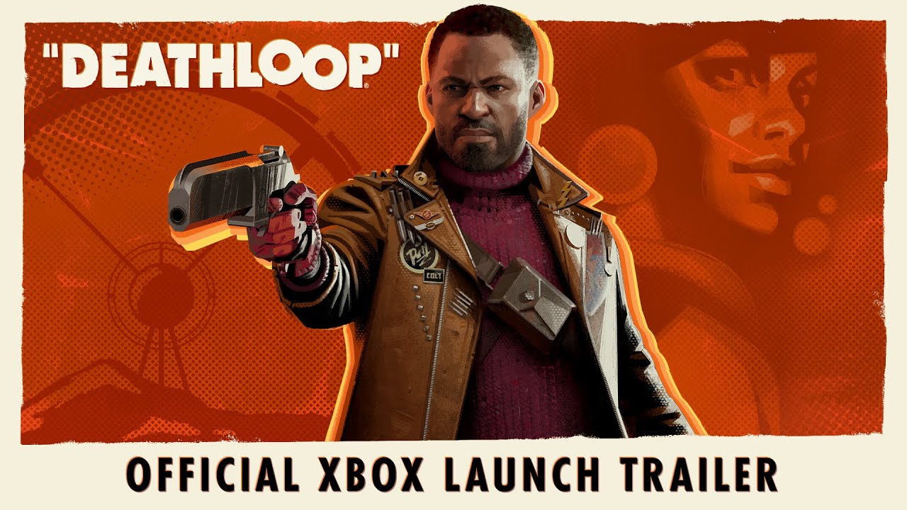 DEATHLOOP – Official Xbox Launch Trailer | Play It Now With Game Pass