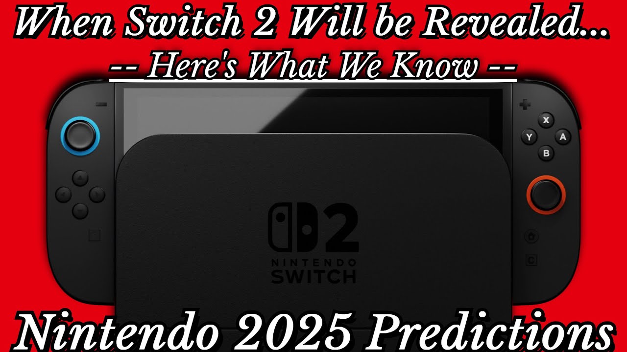 Nintendo 2025 Predictions: When Switch 2 Will be Revealed & Major 3rd Party Support; 3D Mario & More