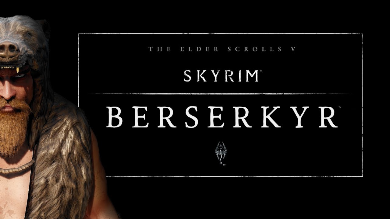 The Elder Scrolls V Skyrim: Berserkyr - Official Trailer
