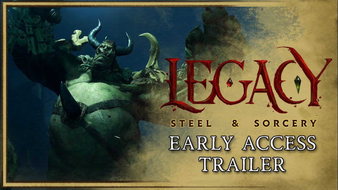 Legacy: Steel & Sorcery - Early Access Trailer