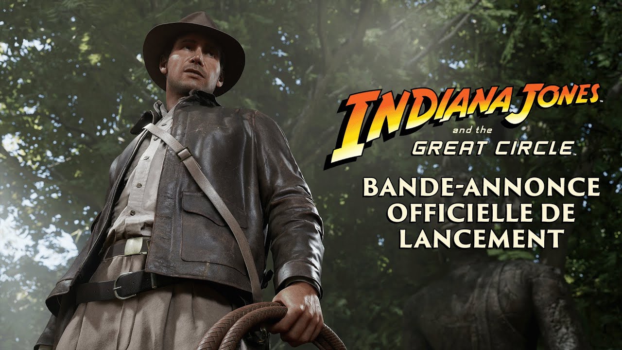 Bande-annonce officielle de lancement : Indiana Jones et le Cercle Ancien