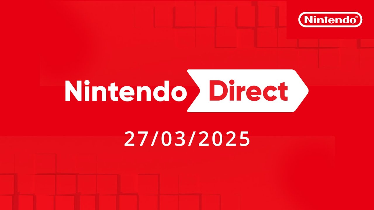 Nintendo Direct – 27/03/2025