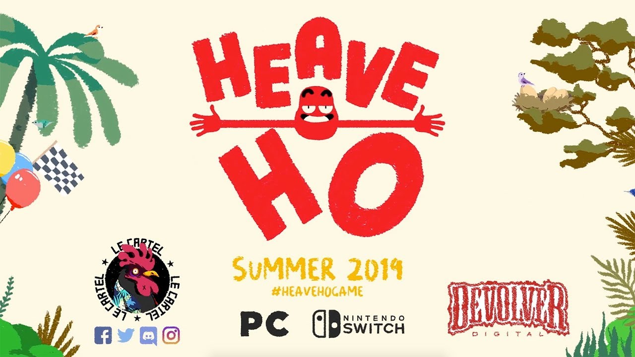 Heave Ho - Reveal Trailer