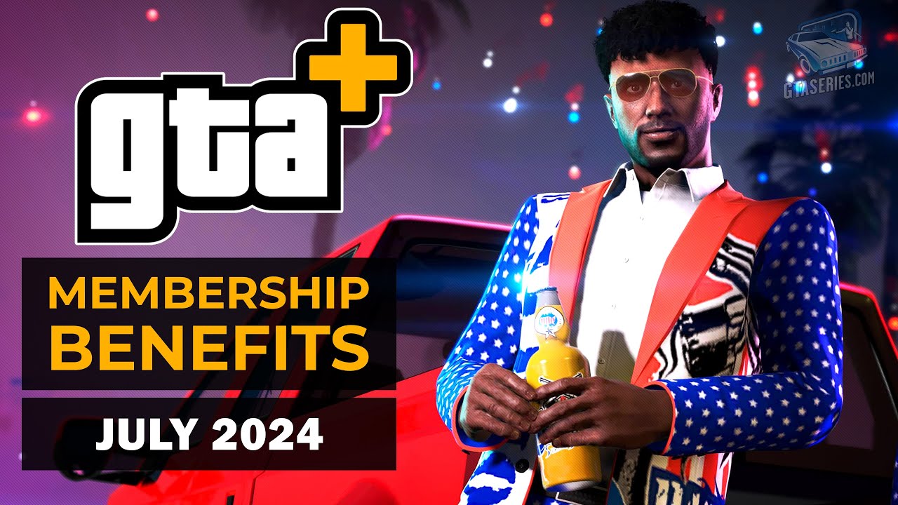 GTA+ Membership Benefits - July 2024