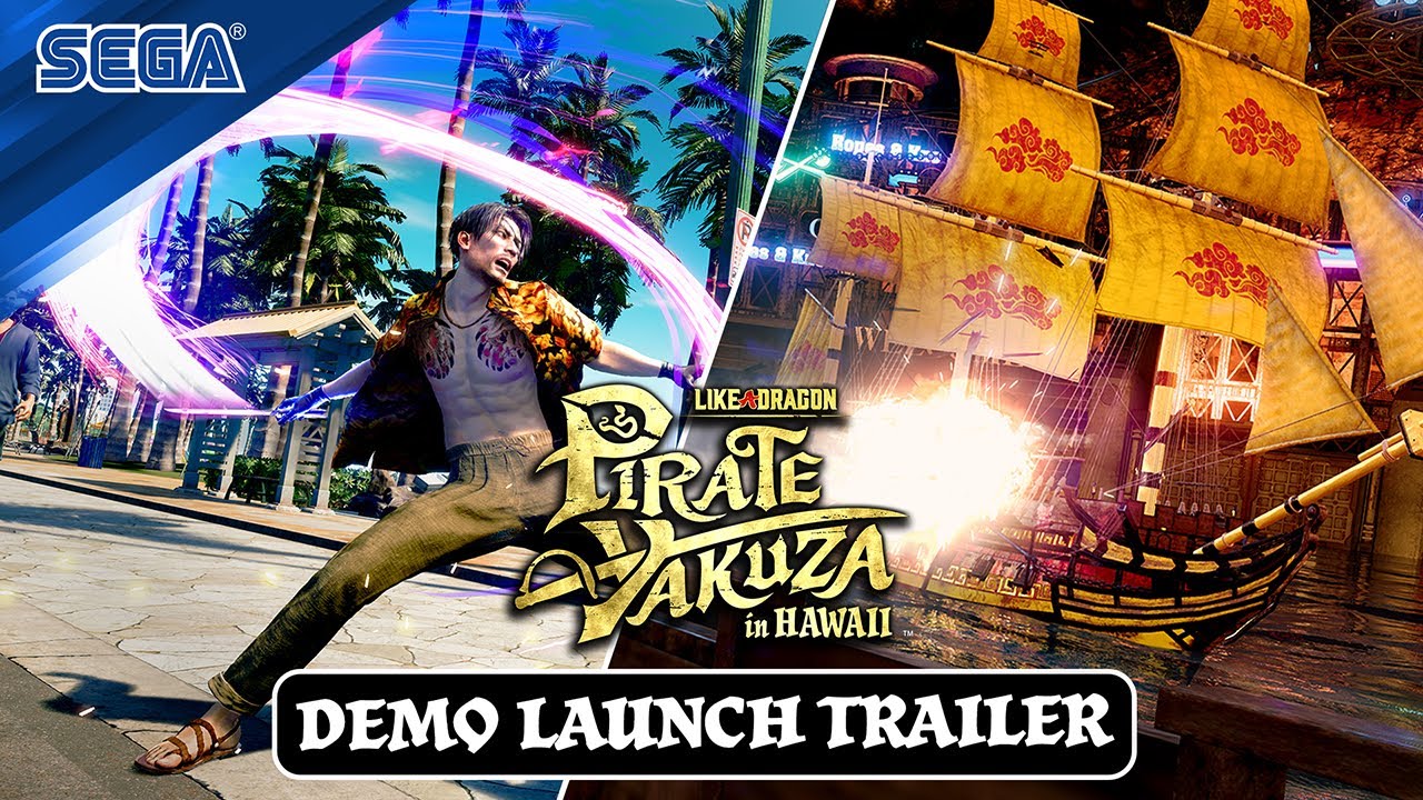 Like a Dragon: Pirate Yakuza in Hawaii | Demo Launch Trailer