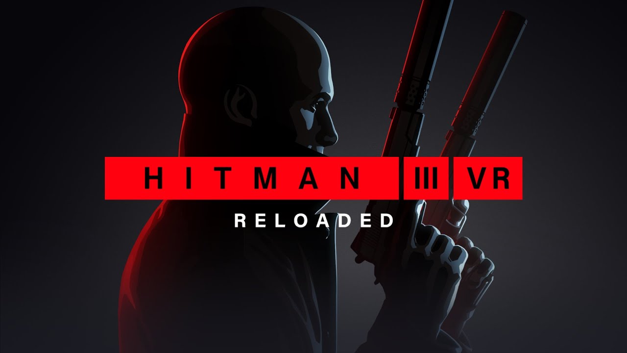 HITMAN 3 VR: Reloaded - Announcement trailer