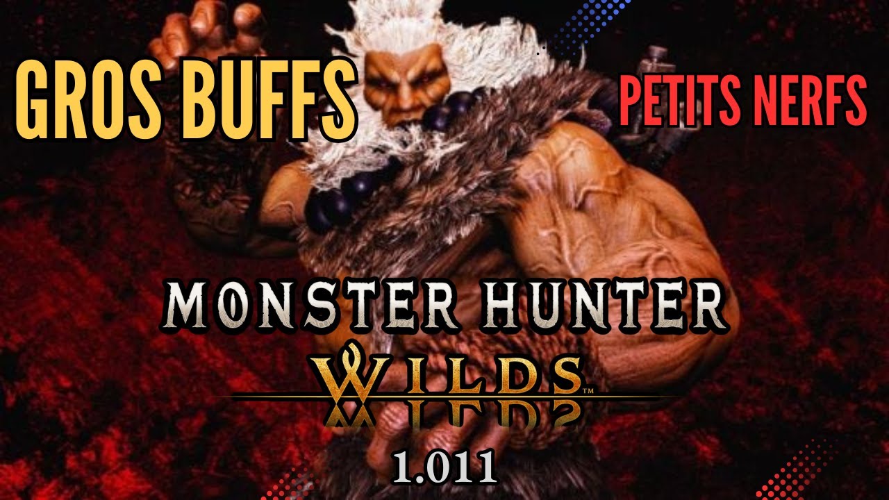 5 ARMES BUFFÉES/NERFÉES ?! Les détails de la prochaine MàJ de Monster Hunter Wilds!