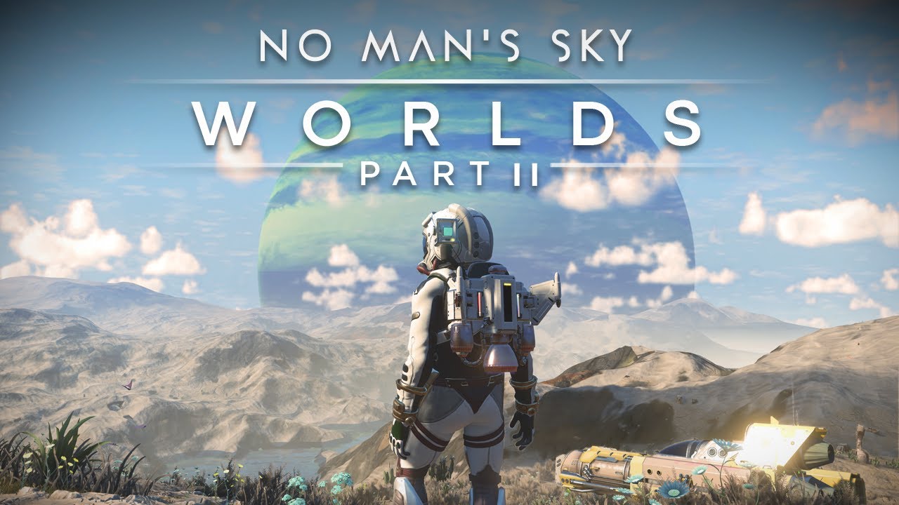 No Man's Sky Worlds Part II Update Trailer