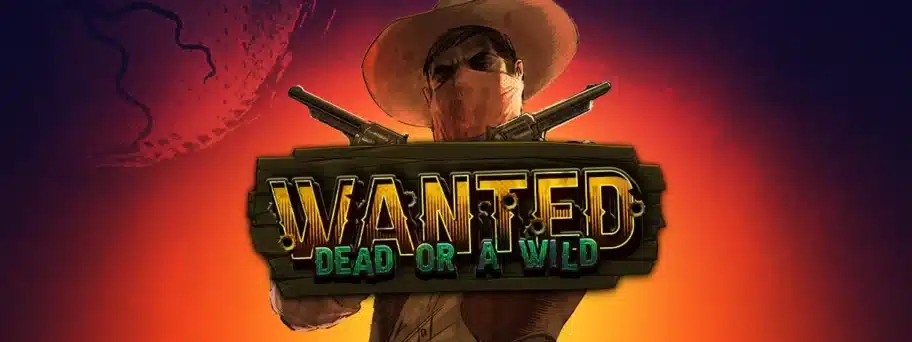 la machine à sous Wanted Dead Or a Wild