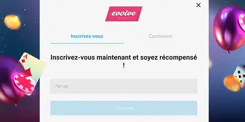 inscription sur Evolve Casino