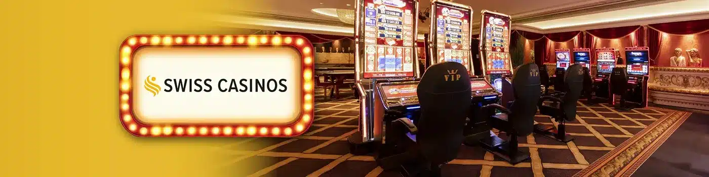 Découvrir Swiss Casinos