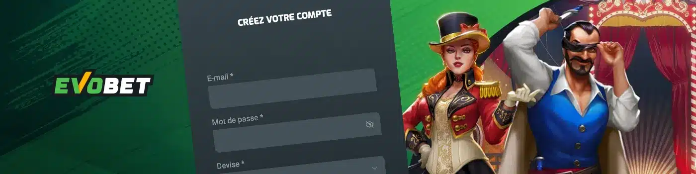 Inscription Evobet